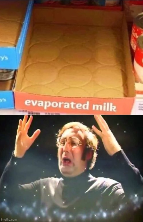 Didn’t know milk could be evaporated | image tagged in mind blown,milk,memes,funny | made w/ Imgflip meme maker