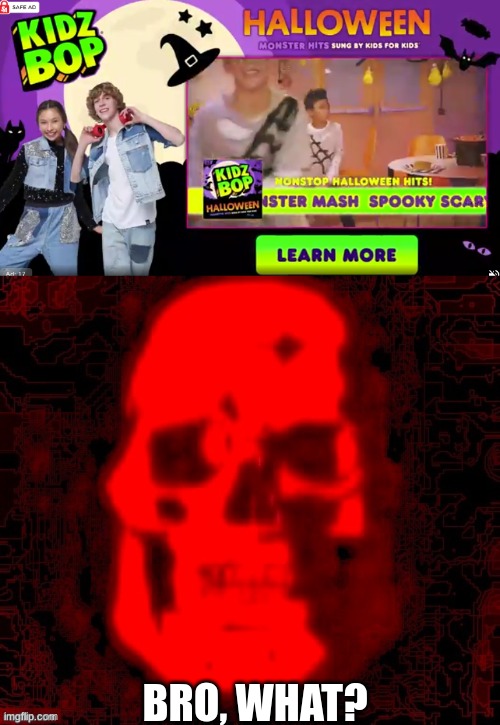 .... | BRO, WHAT? | image tagged in tf2 skull emoji but deepfried by contentdeleterphotoshop | made w/ Imgflip meme maker