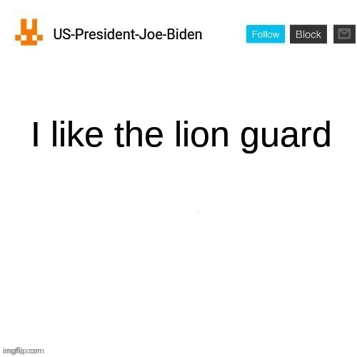 I like the lion guard | made w/ Imgflip meme maker