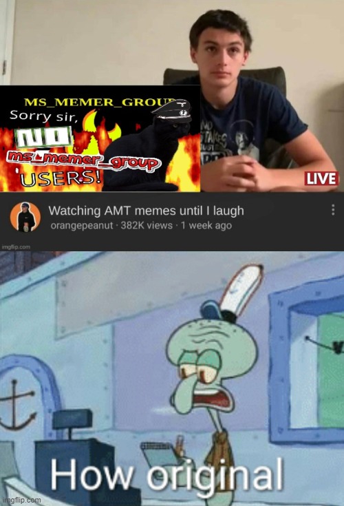 image tagged in squidward how original,memes | made w/ Imgflip meme maker