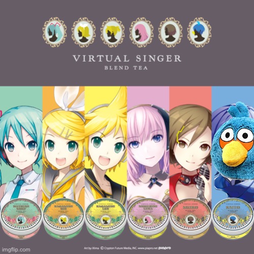 Oh no another pointless meme | image tagged in virtual singer blend tea,vocaloid | made w/ Imgflip meme maker