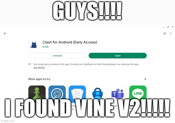 rghgwiu | GUYS!!!! I FOUND VINE V2!!!!! | image tagged in vine,downwithtiktok | made w/ Imgflip meme maker