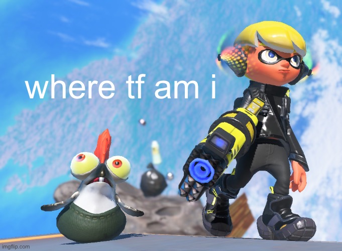 where tf am i | made w/ Imgflip meme maker