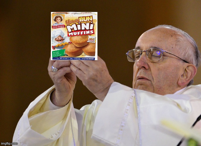 Pope with wafer | image tagged in pope with wafer | made w/ Imgflip meme maker