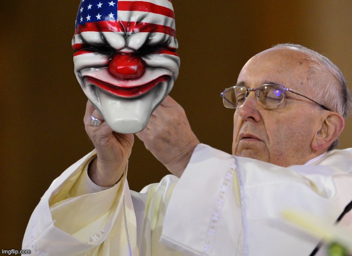 Yooo this new payday 2 dlc is fire | image tagged in pope with wafer | made w/ Imgflip meme maker