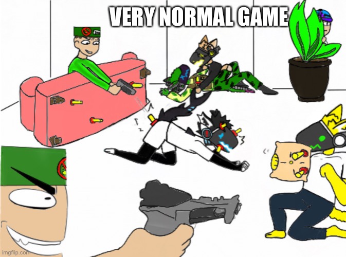 VERY NORMAL GAME | image tagged in memes | made w/ Imgflip meme maker