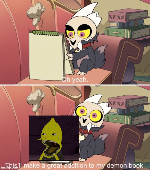 He may be one of my favorite characters, but this image deserves the demon book | image tagged in the owl house king's demon book,adventure time,lemongrab | made w/ Imgflip meme maker