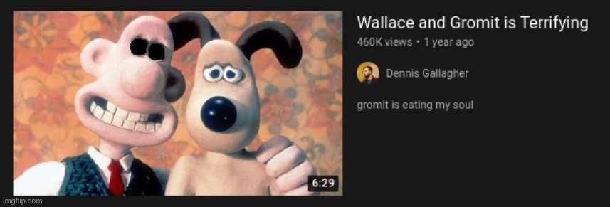 gn chat lmao | image tagged in memes,funny,wallace and gromit,youtube,inspect element,spoojy | made w/ Imgflip meme maker