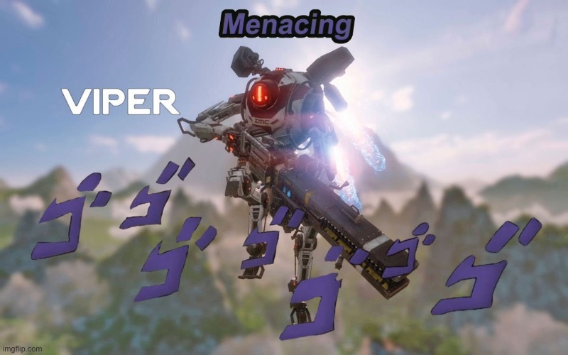 He is just standing there… menacingly | image tagged in viper is menacing | made w/ Imgflip meme maker
