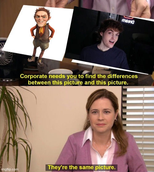 he does look like him | image tagged in they are the same picture | made w/ Imgflip meme maker