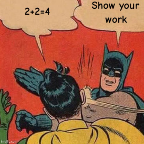 Why | image tagged in batman slapping robin | made w/ Imgflip meme maker