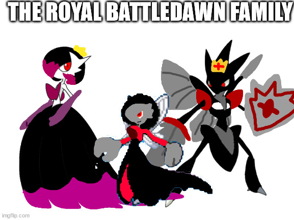 THE ROYAL BATTLEDAWN FAMILY | made w/ Imgflip meme maker