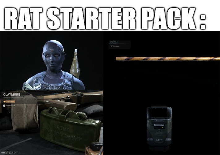 Rat starter pack | RAT STARTER PACK : | image tagged in cod,warzone,starter pack,call of duty,funny,memes | made w/ Imgflip meme maker