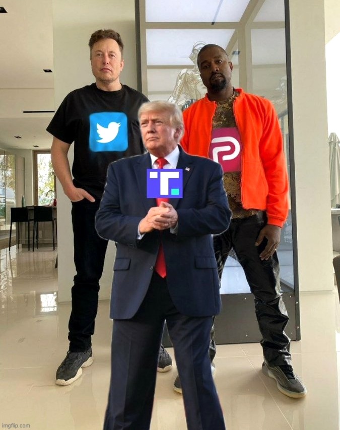 Free Speech now! This is getting interesting. | image tagged in trump,president trump,elon musk,kanye west,first amendment,twitter | made w/ Imgflip meme maker