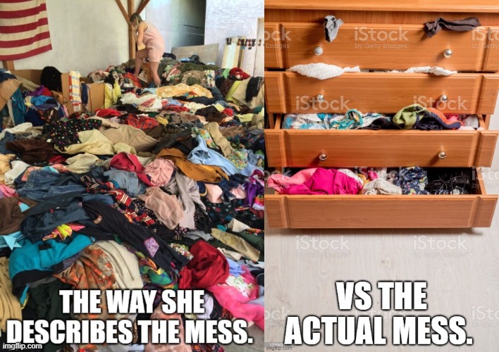 messy clothes | image tagged in messed up,messy,funny | made w/ Imgflip meme maker