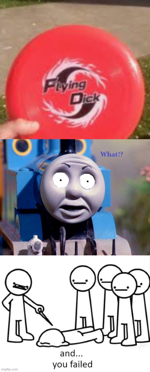 you had one job #2 | image tagged in thomas surpirsed reaction,and you failed,you had one job | made w/ Imgflip meme maker