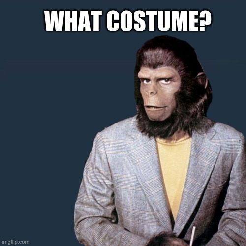 Roddy McDowell Planet | WHAT COSTUME? | image tagged in roddy mcdowell planet,planet of the apes,halloween costume,cosplay,ancient aliens guy,hairstyle | made w/ Imgflip meme maker