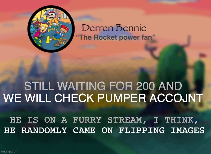 I’ll see the furry streams | STILL WAITING FOR 200 AND WE WILL CHECK PUMPER ACCOJNT; HE IS ON A FURRY STREAM, I THINK, HE RANDOMLY CAME ON FLIPPING IMAGES | image tagged in furry,human | made w/ Imgflip meme maker