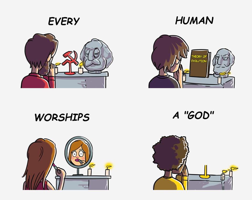 High Quality Every human worships a "god" Blank Meme Template
