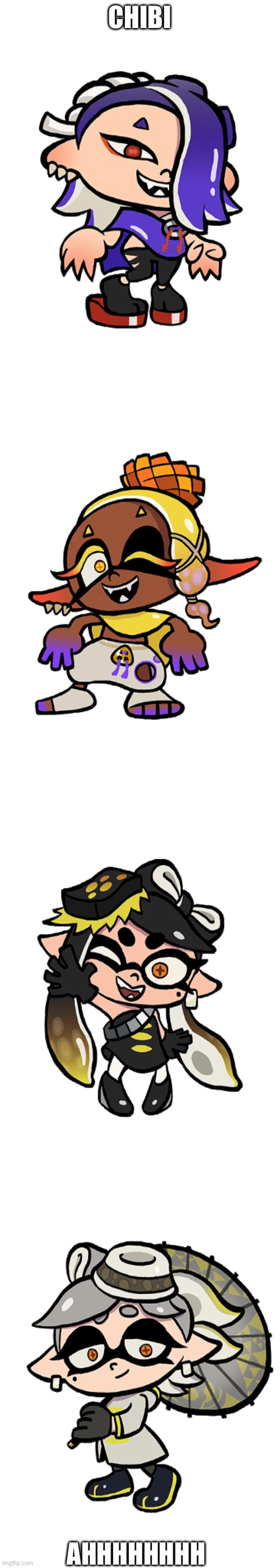 AHHHHHHHHHH | CHIBI; AHHHHHHHH | image tagged in tableturf shiver,tableturf frye,tableturf callie,tableturf marie | made w/ Imgflip meme maker