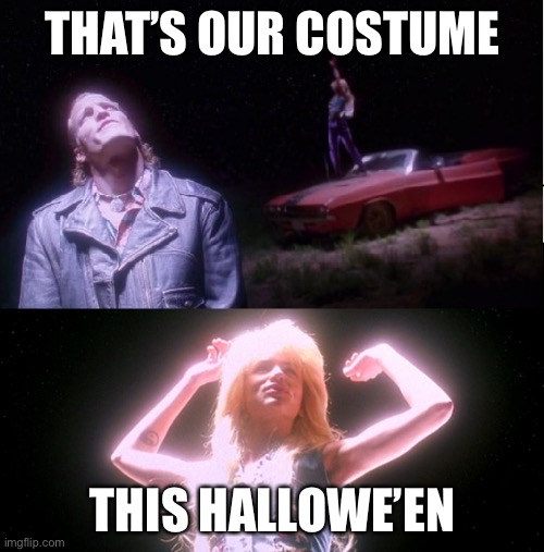 Natural Born Killers | THAT’S OUR COSTUME; THIS HALLOWE’EN | image tagged in natural born killers,halloween,costume,spooktober | made w/ Imgflip meme maker