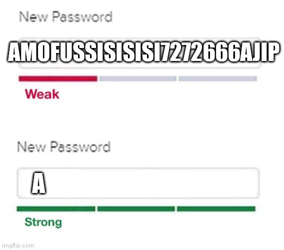 Lul | AMOFUSSISISISI7272666AJIP; A | image tagged in new password,your mom | made w/ Imgflip meme maker