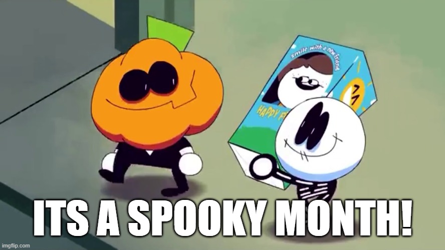 Lets burn it and see if it screams! | ITS A SPOOKY MONTH! | image tagged in lets burn it and see if it screams | made w/ Imgflip meme maker