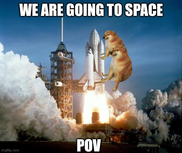 If you know, you know! | WE ARE GOING TO SPACE; POV | image tagged in rocket launch,megaman,megaman x | made w/ Imgflip meme maker