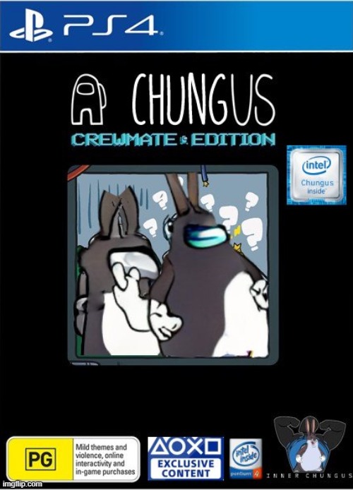 Achungus for the ps4 | image tagged in big chungus,ps4,among us | made w/ Imgflip meme maker
