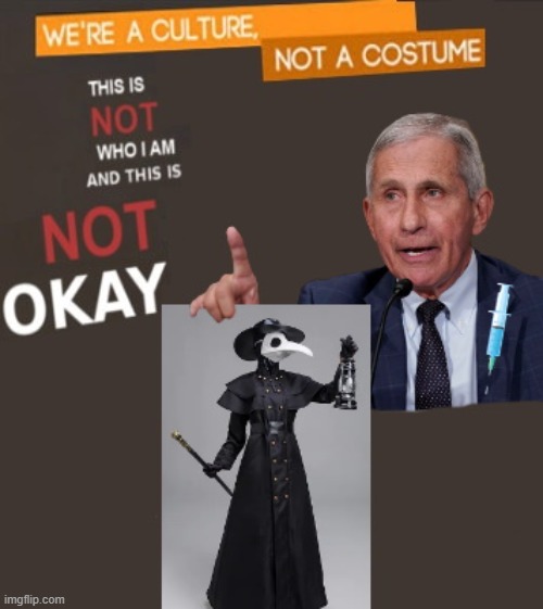 Plague Dr Costume | image tagged in fauci,covid,halloween,costume,quack,wuhan flu | made w/ Imgflip meme maker