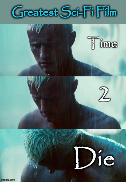 No. 1 | image tagged in sci-fi | made w/ Imgflip meme maker