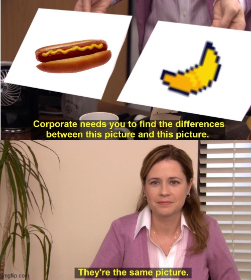 They're The Same Picture | image tagged in memes,they're the same picture | made w/ Imgflip meme maker