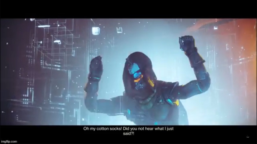 Cayde-6 Oh my cotton socks | image tagged in cayde-6 oh my cotton socks | made w/ Imgflip meme maker