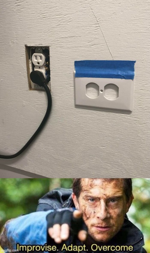 Well, at least, it's plugged in. | image tagged in improvise adapt overcome,plug,socket,you had one job,memes,plugs | made w/ Imgflip meme maker