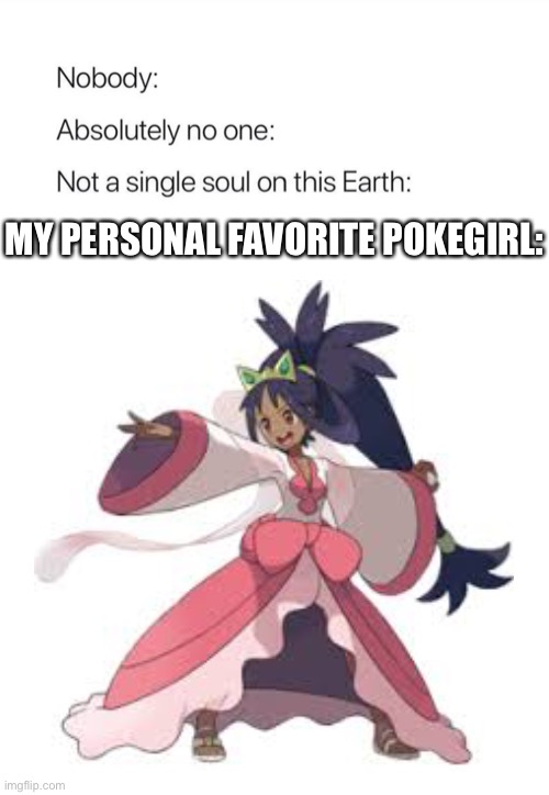 I like my pokegirls like how i like my coffee. Straight black | MY PERSONAL FAVORITE POKEGIRL: | image tagged in pokemon | made w/ Imgflip meme maker