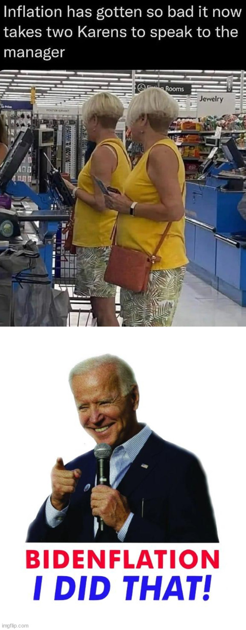Need a little humor in these trying times | image tagged in biden i did that,political meme,inflation | made w/ Imgflip meme maker