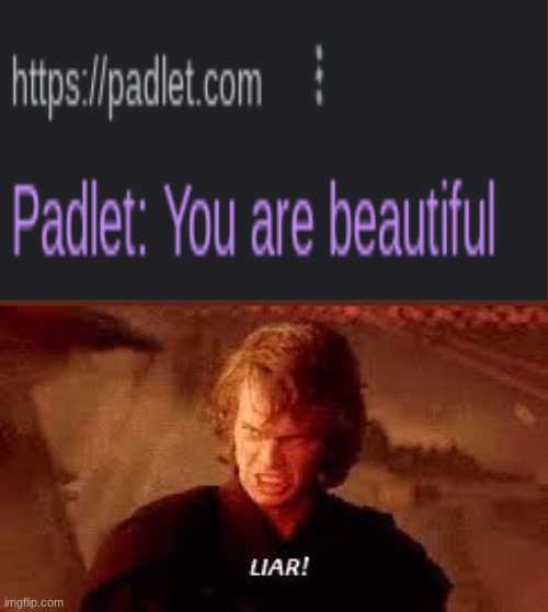 When the website is more optimistic than you | image tagged in anakin liar | made w/ Imgflip meme maker