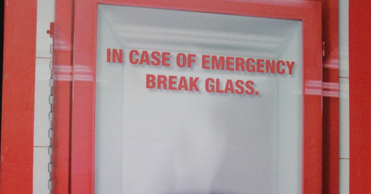 High Quality In case of emergency break glass Blank Meme Template