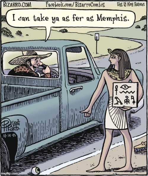 Memphis was Ancient Egypt's capital (located 15 miles from Cairo) | image tagged in vince vance,memes,comics/cartoons,ancient egypt,king tut,pyramids | made w/ Imgflip meme maker