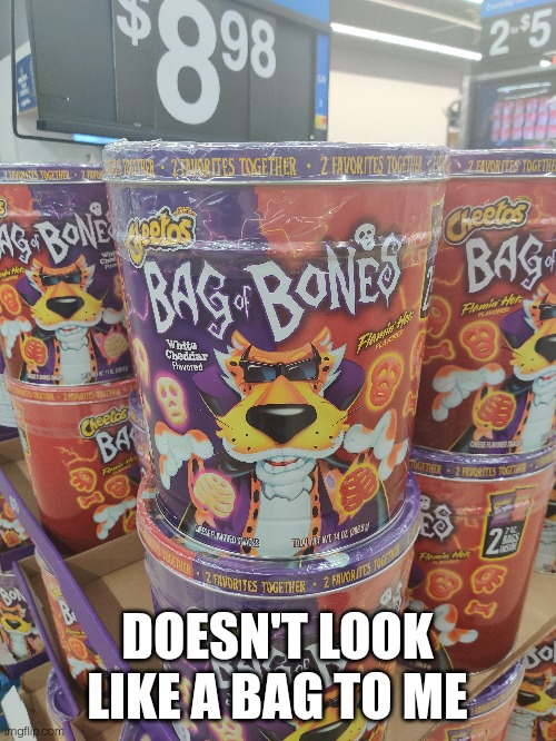 DOESN'T LOOK LIKE A BAG TO ME | made w/ Imgflip meme maker