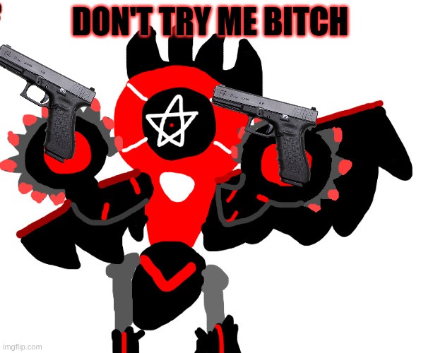 Cute Champion Melmezor | DON'T TRY ME BITCH | image tagged in cute champion melmezor | made w/ Imgflip meme maker