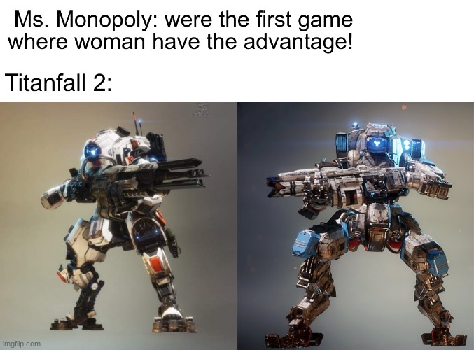 true | image tagged in titanfall 2 | made w/ Imgflip meme maker
