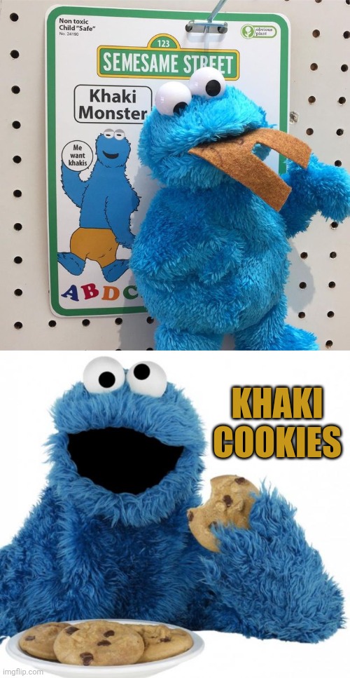 Khaki Monster | KHAKI COOKIES | image tagged in cookie monster,khaki,memes,meme,fake products,fake product | made w/ Imgflip meme maker