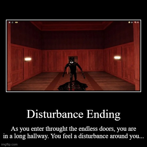 Doors Ending1!!11 | image tagged in funny,demotivationals,memes,seek,doors,roblox doors | made w/ Imgflip demotivational maker