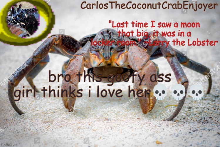 like what the hell☠ | bro this goofy ass girl thinks i love her💀💀💀 | made w/ Imgflip meme maker