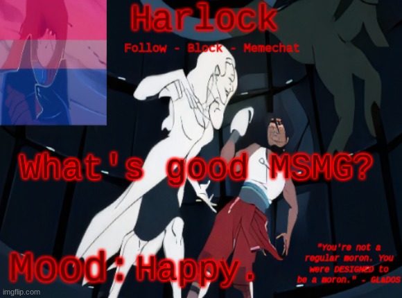 I'm bored. | What's good MSMG? Happy. | image tagged in harlock's portal announcement temp | made w/ Imgflip meme maker