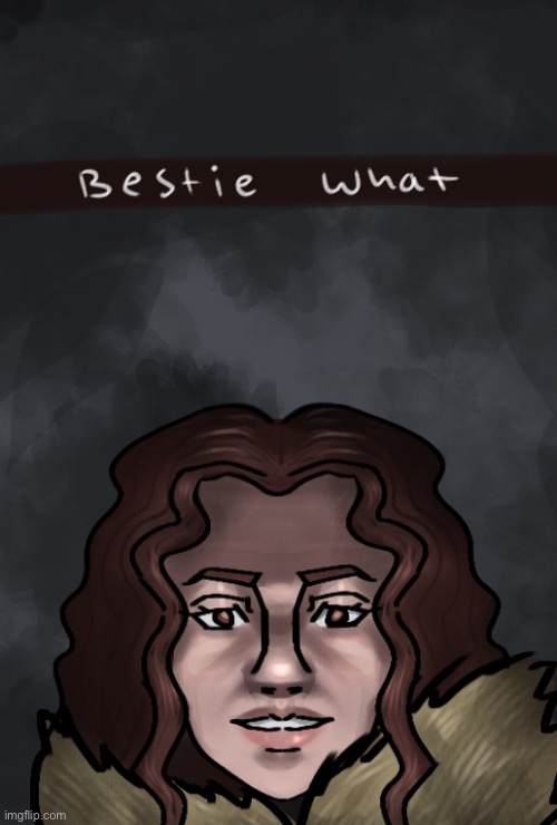 Bestie what edgelord | made w/ Imgflip meme maker