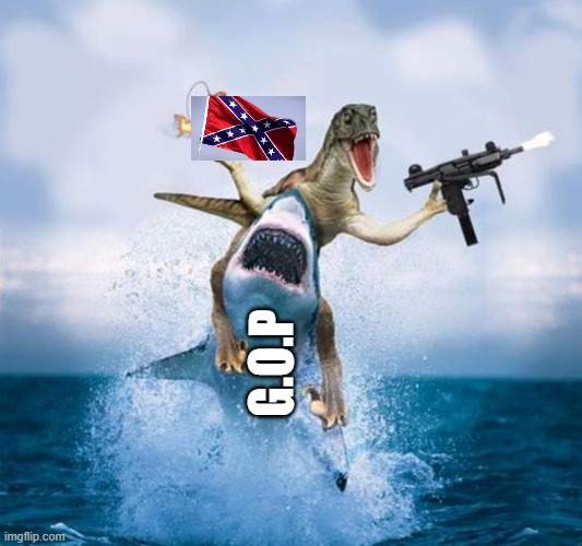 Dinosaur Riding Shark | G.O.P | image tagged in dinosaur riding shark | made w/ Imgflip meme maker
