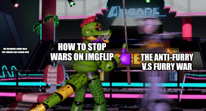 Angry map-bot vs monty | HOW TO STOP WARS ON IMGFLIP THE ANTI-FURRY V.S FURRY WAR ME KNOWING DAMN WELL THE FURRIES ARE GONNA WIN | image tagged in angry map-bot vs monty | made w/ Imgflip meme maker