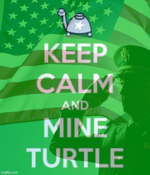 Keep calm and mine turtle salute Blank Meme Template